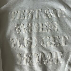 limited edition text me when you get home sweetheart by lonely ghost